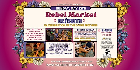 Rebel Market Special Mother's Day Edition Re/Birth - Honoring the Divine