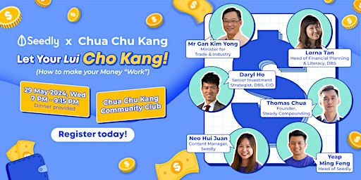 Seedly x CCK: Let Your Lui Cho Kang! (How to Make Your Money “Work”) primary image
