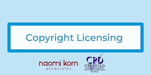 Copyright Licensing, 15 November  2024 - 1pm-4:30pm primary image
