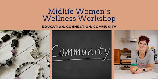 Primaire afbeelding van Midlife Women's Wellness Workshop