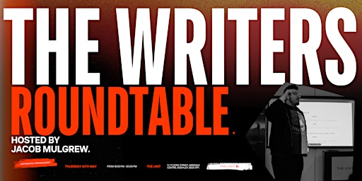 The Writers Roundtable - Hosted By Jacob Mulgrew primary image