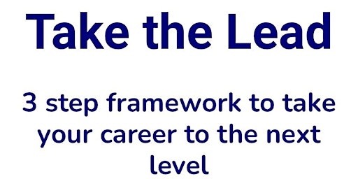 Free online Webinar - Take the Lead of your career