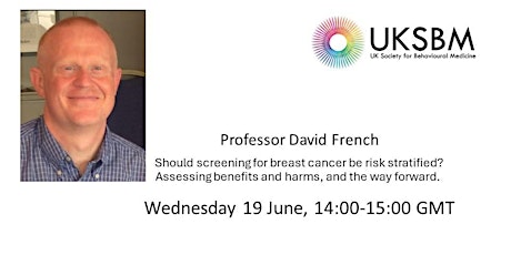 UKSBM Cancer SIG Webinar with Professor David French