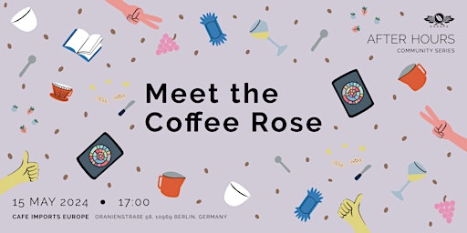 Imagem principal do evento After Hours: Meet the Coffee Rose
