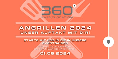Imagen principal de Saisoneröffnung 2024 - 360 Grad Eventlocation - Angrillen