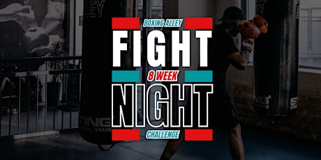 Boxing Alley 8 Week Challenge Fight Night