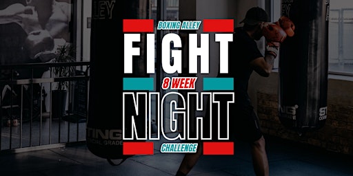 Boxing Alley 8 Week Challenge Fight Night primary image
