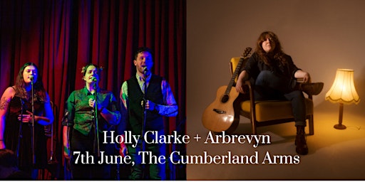 Holly Clarke + Arbrevyn @ The Cumberland Arms primary image