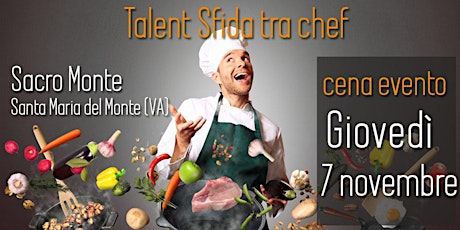 Immagine principale di Talent sfida tra Chef con cena 