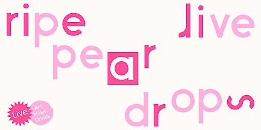 RIPE  LIVE: Pear Drops/ Ben Topping  primärbild