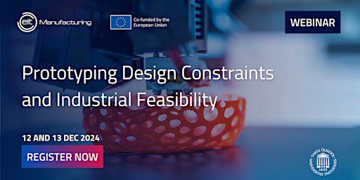 WEBINAR: Prototyping Design Constraints and Industrial Feasibility primary image