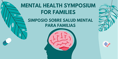 Primaire afbeelding van Mental Health Symposium For Families