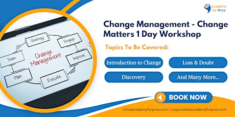 Change Management 1 Day Workshop in New York City, NY on May 30th, 2024