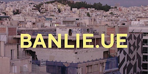 “Banlie.ue” : projection-débat  primärbild