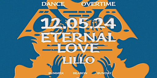 Imagem principal do evento 12.05 DANCEOVERTIME w// Eternal Love