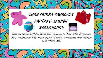 LUSH Cribbs Causeway Party Workshops! primary image