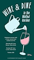 Image principale de Wine & Dine in the Walled Garden - Saturday Dinner