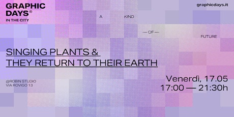 In the city - Graphic Days® | Singing Plants + They Return To Their Earths