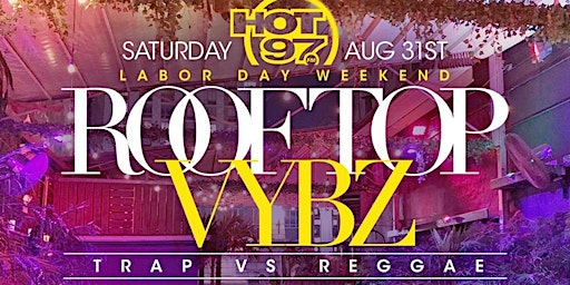 Labor Day Weekend Rooftop Vybz Day Party primary image