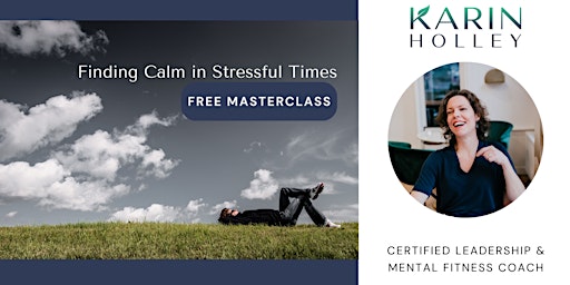 Imagen principal de Free Masterclass - Finding Calm in Stressful Times