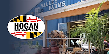 Join Governor Larry Hogan at Valley View Farms!