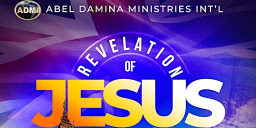 Primaire afbeelding van The Revelation of Jesus London Conference with Dr Abel Damina