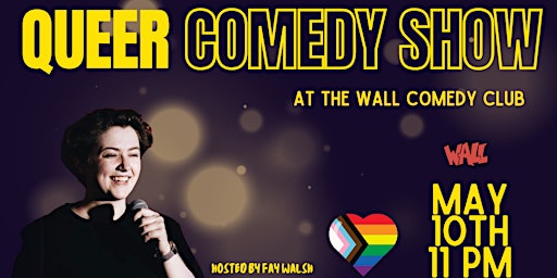 Imagen principal de Queer Comedy Show at The Wall Comedy Club