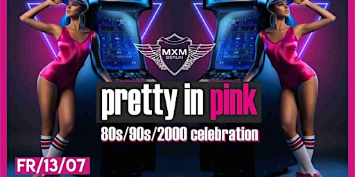 Imagem principal do evento PRETTY IN PINK ! 80s/90s/2000s Celebration