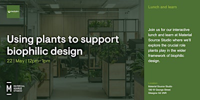 Image principale de Lunch and Learn: Using Plants to Support Biophilic Design