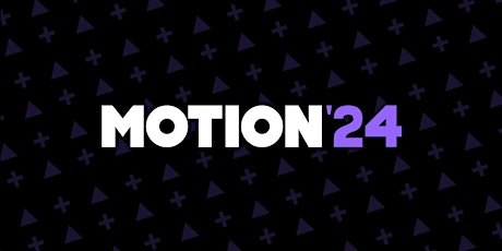 Motion 2024 @ Tramshed Tech - VFX+Motion Grad Show