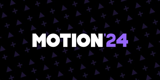 Motion 2024 @ Tramshed Tech - VFX+Motion Grad Show primary image