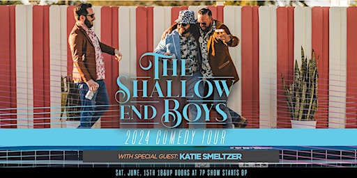 Imagen principal de The Shallow End Boys 2024 Comedy Tour, with Special Guest Katie Smeltzer