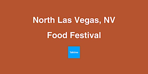 Image principale de Food Festival - North Las Vegas