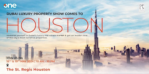 Imagem principal do evento The Dubai Luxury Property Show Houston