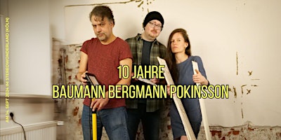 Immagine principale di 10 Jahre Baumann Bergmann Pokinsson 