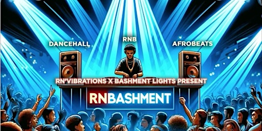 Imagem principal do evento RnBashment: A Late Night Dancehall & R&B Series
