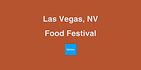 Food Festival - Las Vegas