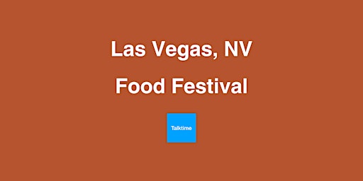 Food Festival - Las Vegas primary image