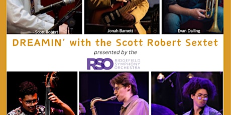 Dreamin' with the Scott Robert Sextet