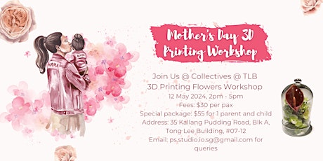 Learn to 3D Print Flowers for Mom Workshop