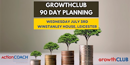 Hauptbild für GrowthCLUB 90 Day Planning - Q3 2024