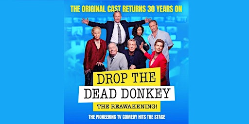 Imagem principal do evento Drop the Dead Donkey: the Reawakening!