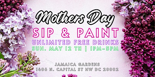 Primaire afbeelding van Mother's Day Sip & Paint | Unlimited Free Drinks