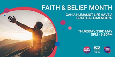 Imagen principal de Faith & Belief Month: Can A Humanist Life Have  a Spiritual Dimension?