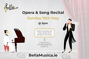 Opera & Song Recital with Bella Musica in Dublin 2