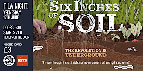 Film Night: Six Inches of Soil (Tickets on the Door)