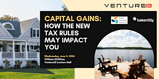 Imagem principal do evento Capital Gains: How The New Tax Rules May Impact You