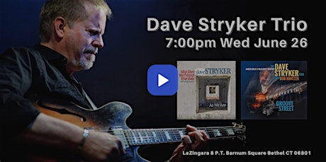 Master Jazz & Blues Guitarist Dave Stryker With His Trio 7pm