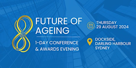 2024 Future of Ageing Conference & Awards