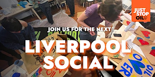 Imagem principal do evento Just Stop Oil - Social - Liverpool